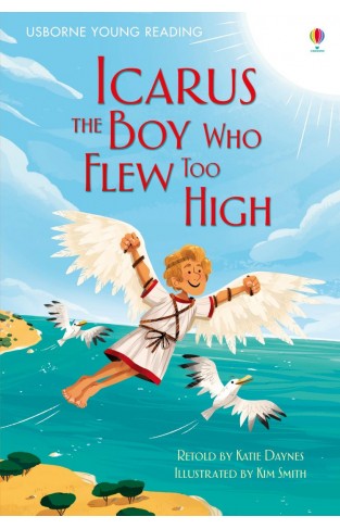 Usborne Young Reading Icarus The Boy Who Flew Too High